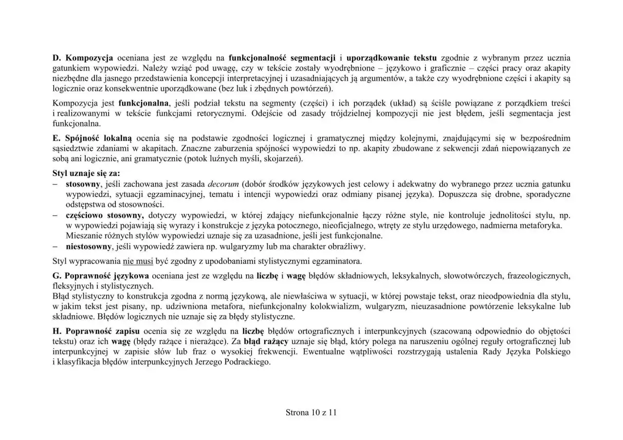 Zasada decorum to dobór środków językowych adekwatny do sytuacji, tematu i intencji wypowiedzi.