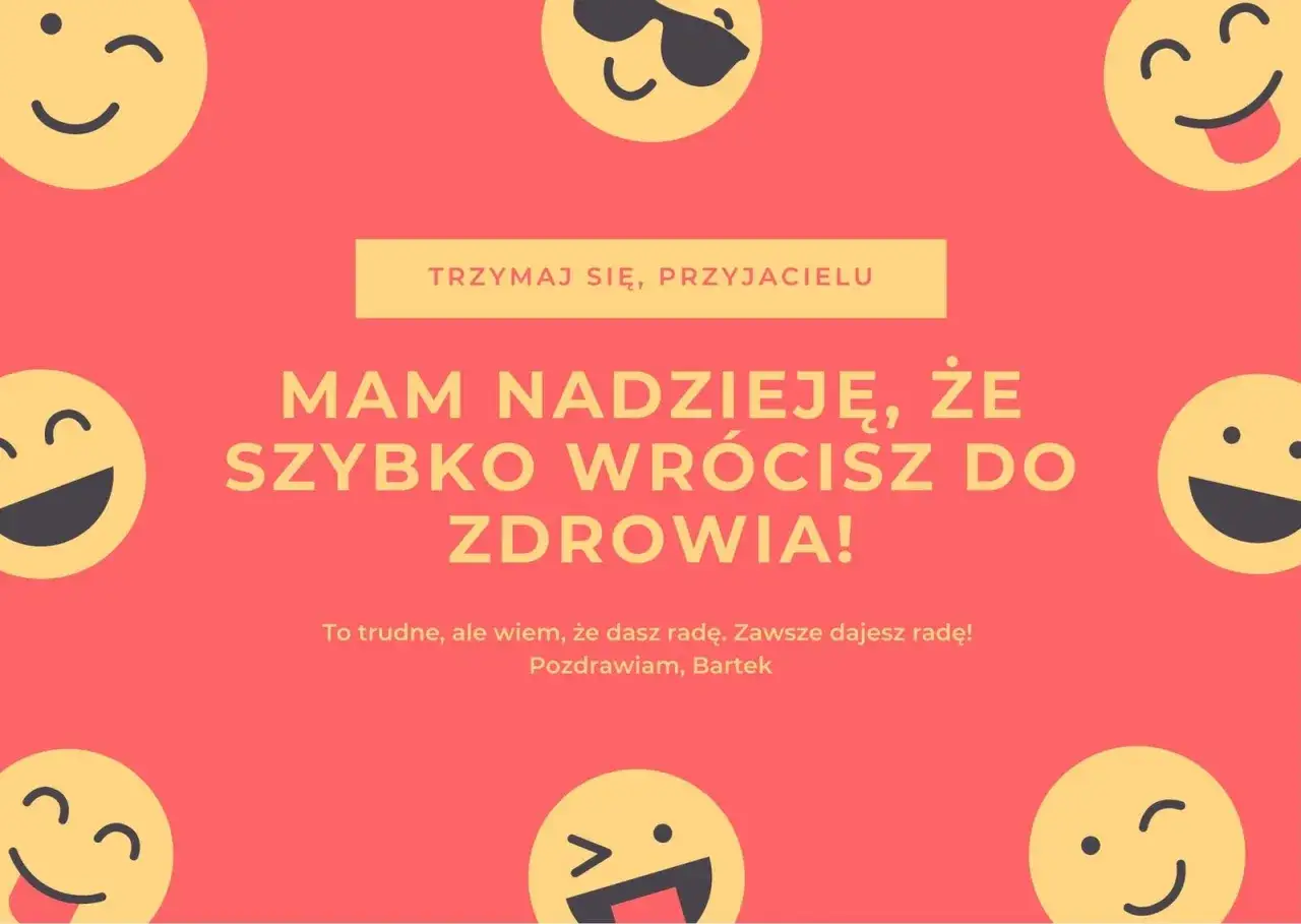 Wesołe życzenia powrotu do zdrowia od Bartka. Uśmiechnięte emotikony otaczają napis: