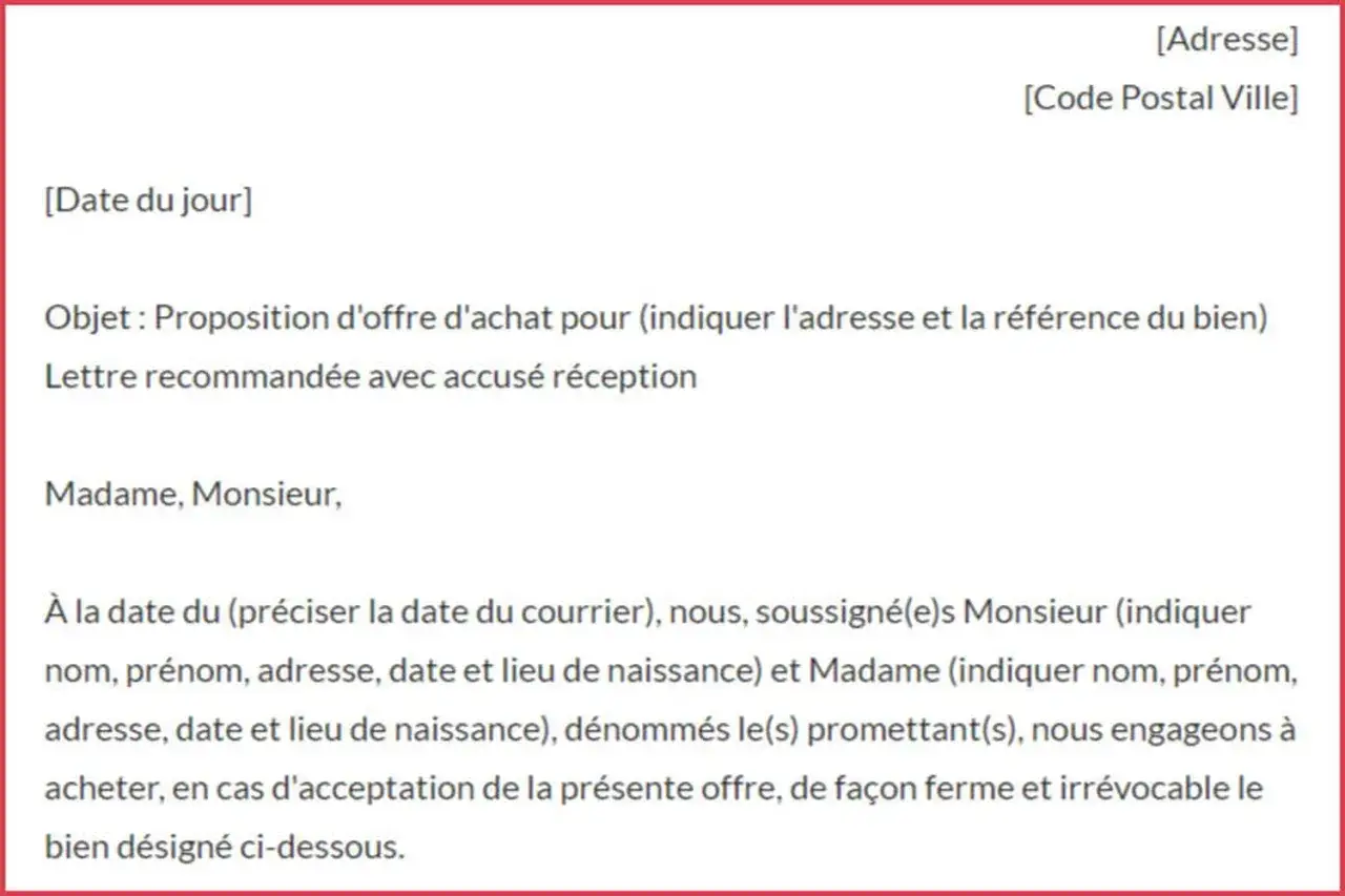 Exemple de lettre pour savoir comment faire une offre d'achat immobilière. Elle détaille les informations nécessaires pour une proposition ferme.