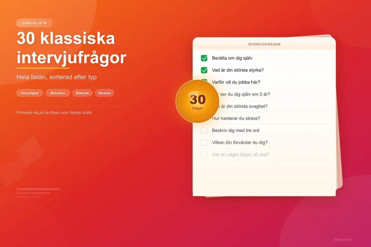 F&ouml;rbered dig f&ouml;r din arbetsintervju med en lista &ouml;ver 30 klassiska intervjufr&aring;gor, sorterade efter typ. Fokusera p&aring; dina styrkor.