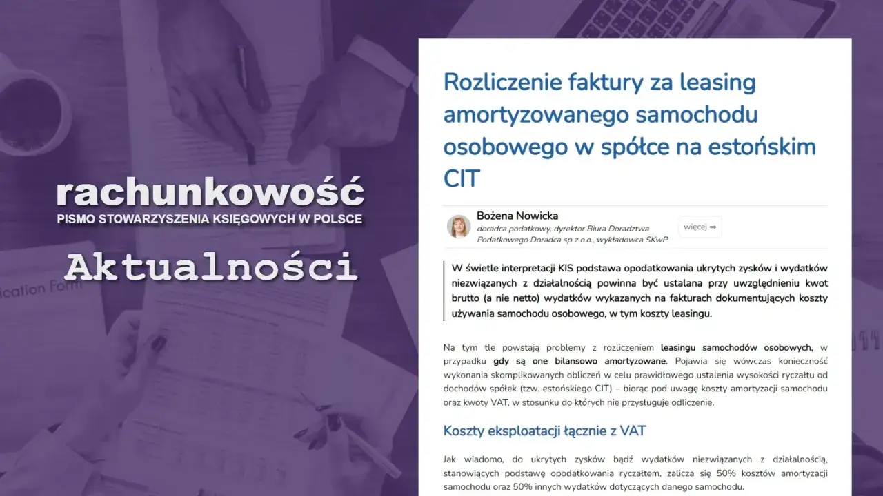Rozliczenie faktury za leasing samochodu osobowego w spółce na estońskim CIT. Artykuł omawia koszty eksploatacji i leasingu.