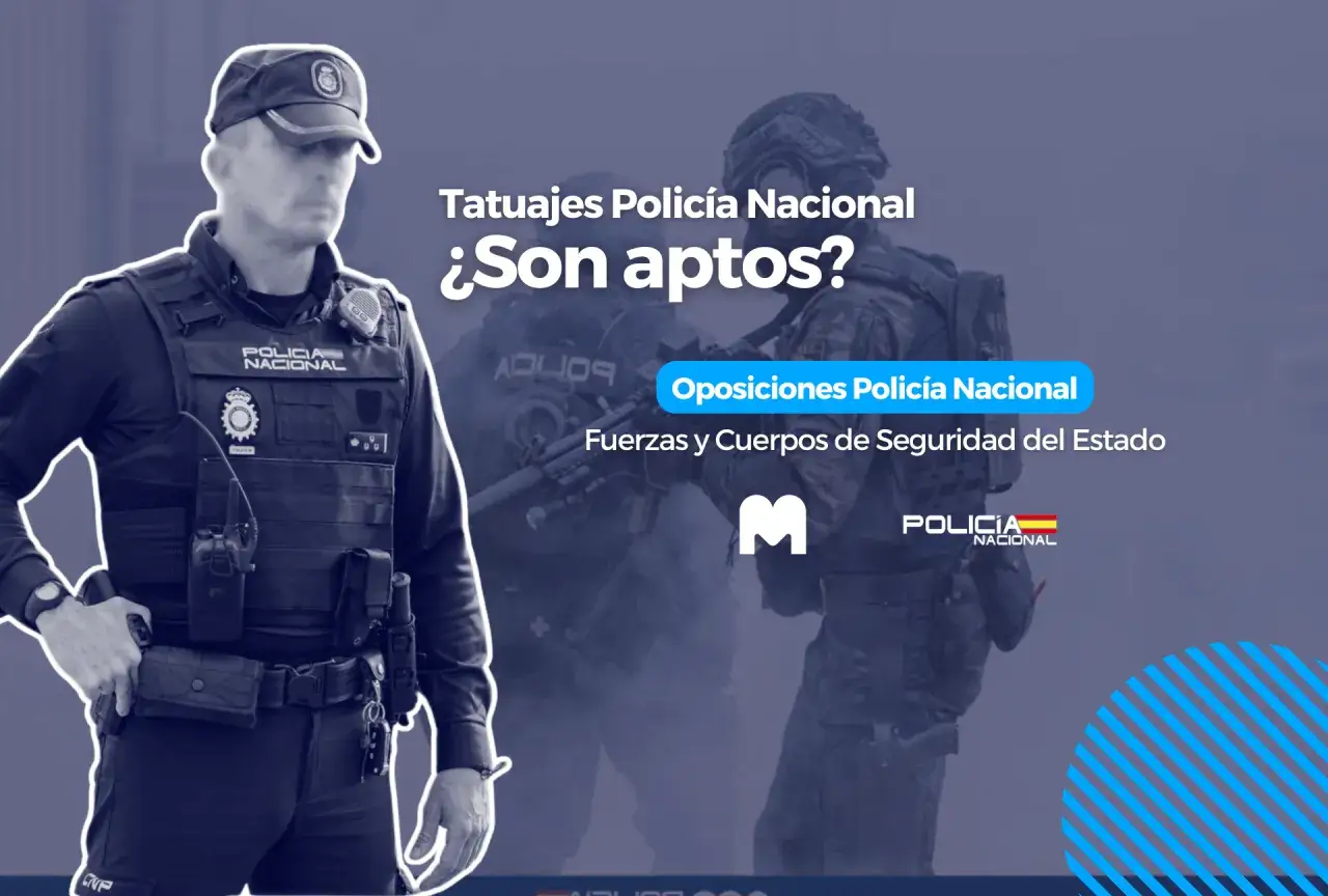 Polic&iacute;a Nacional: &iquest;los tatuajes en el trabajo son aptos? Informaci&oacute;n sobre oposiciones y requisitos.
