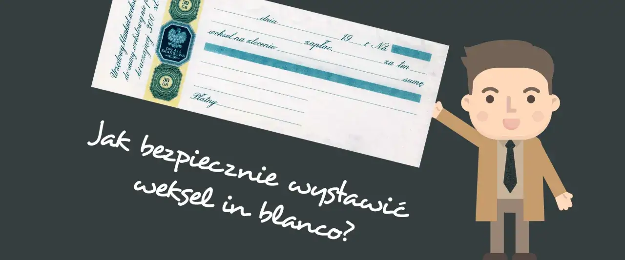Urzędowy blankiet weksel in blanco, z pieczęcią i orłem, obok postaci mężczyzny. Pytanie: Jak bezpiecznie wystawić weksel in blanco?