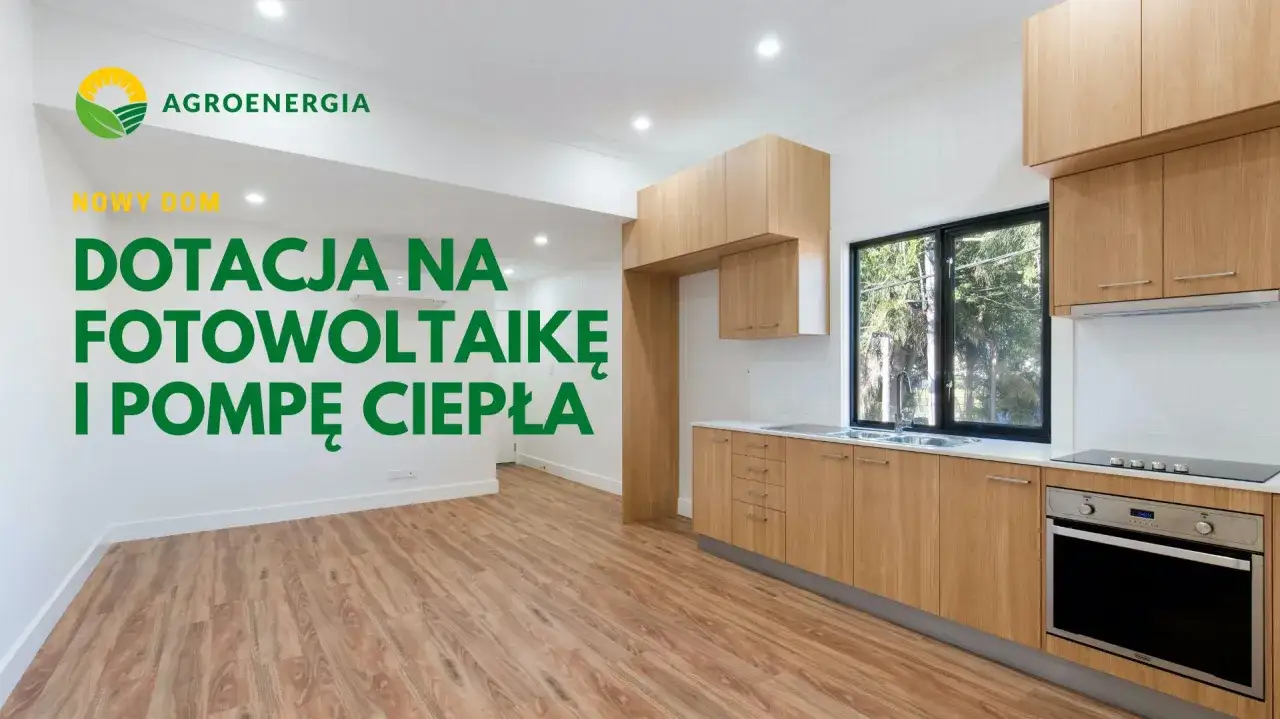 Nowy dom z AGROENERGIA: dotacja na fotowoltaikę i pompę ciepła. Zbuduj swój wymarzony dom z unijnym wsparciem.