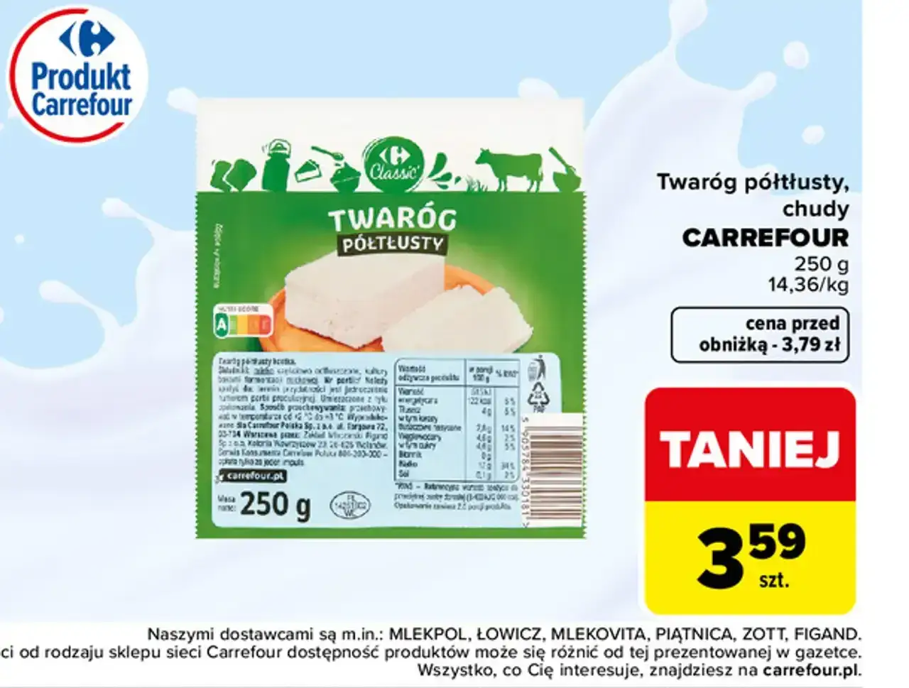 Twaróg półtłusty Carrefour 250g. Sprawdź, ile białka ma twaróg, idealny na kanapki i do deserów. Cena 3,59 zł.
