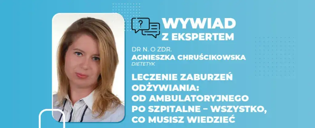 Leczenie zaburzeń odżywiania zesp&oacute;ł specjalist&oacute;w
