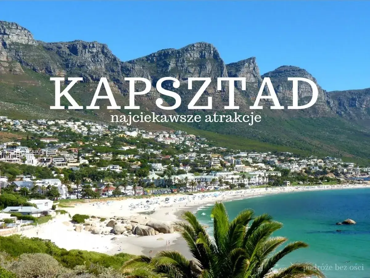 Kapsztad: malownicza plaża, góry i miasto. Idealne miejsce na wycieczkę pełną wrażeń.