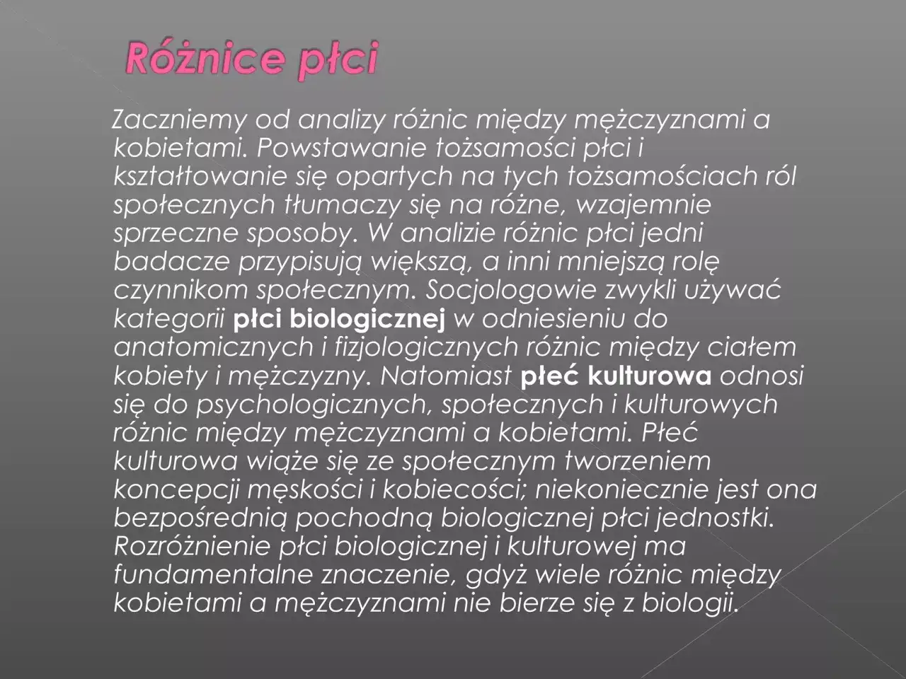 Tekst o różnicach płci, analizujący płeć biologiczną i kulturową, a także tożsamość płciową. Kto to trans? To pytanie pojawia się w kontekście tych rozważań.