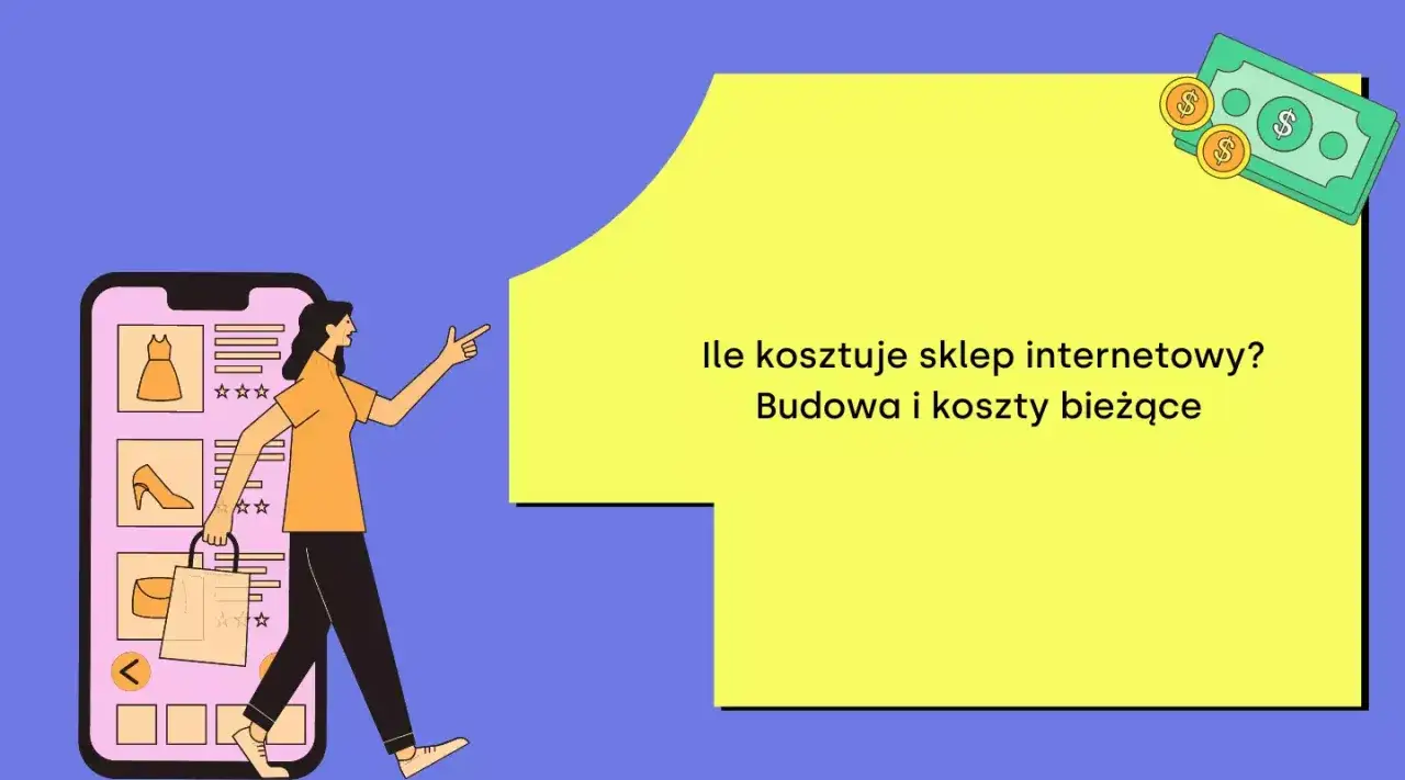 Kobieta przegląda ofertę sklepu internetowego na smartfonie. Tekst informuje o kosztach sklepu internetowego, budowie i kosztach bieżących.