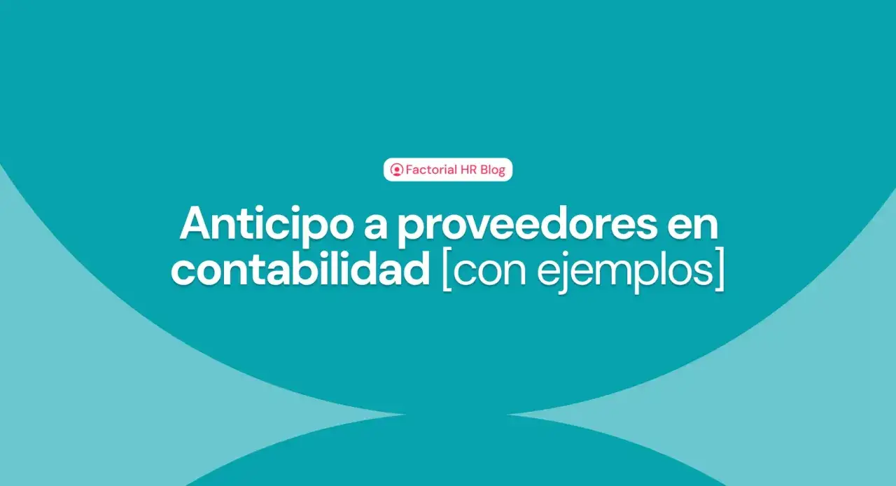 T&iacute;tulo: Anticipo a proveedores en contabilidad [con ejemplos]. Explica la cuenta contable anticipo acreedores y su gesti&oacute;n.