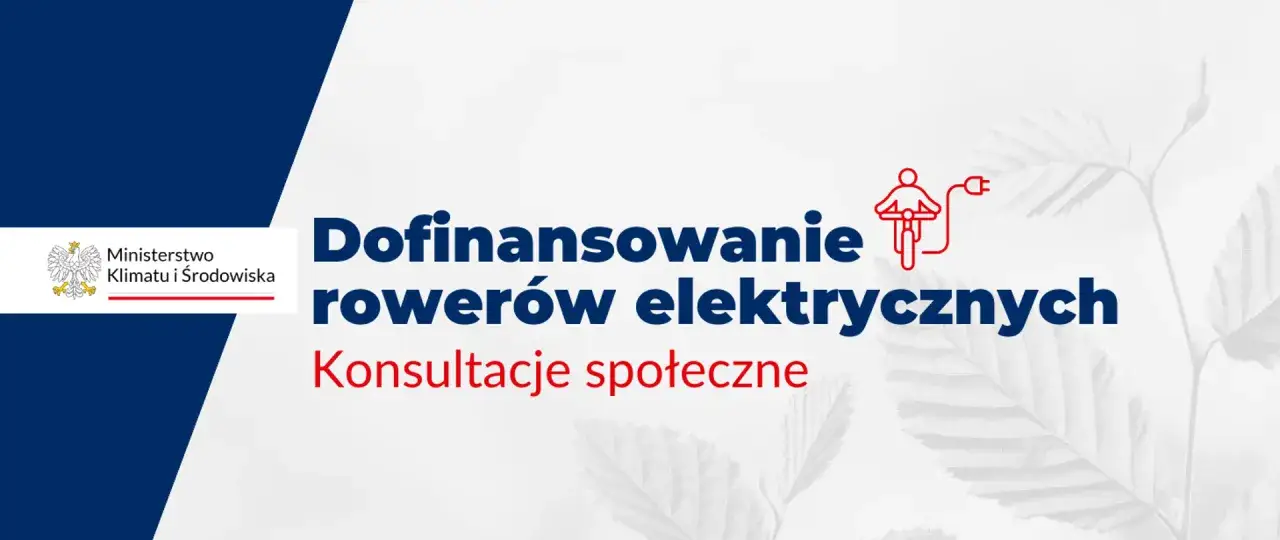 Dofinansowanie do rowerów elektrycznych. Ministerstwo Klimatu i Środowiska zaprasza na konsultacje społeczne.