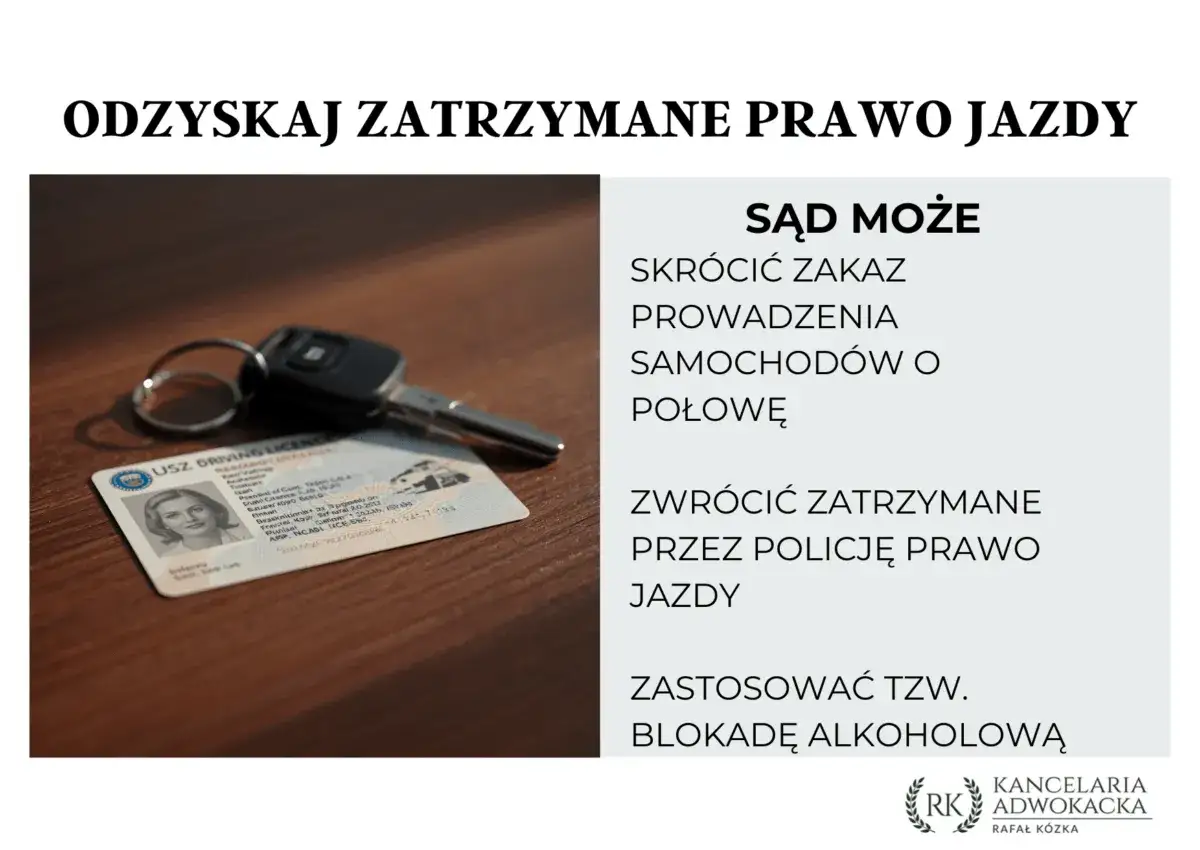 Zabranie prawa jazdy na 3 lata? Sąd może skrócić zakaz, zwrócić zatrzymane przez policję prawo jazdy. Dowiedz się, co dalej.