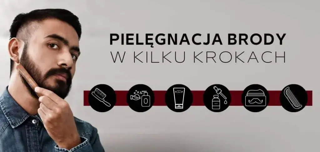 Pielęgnacja brody krok po kroku