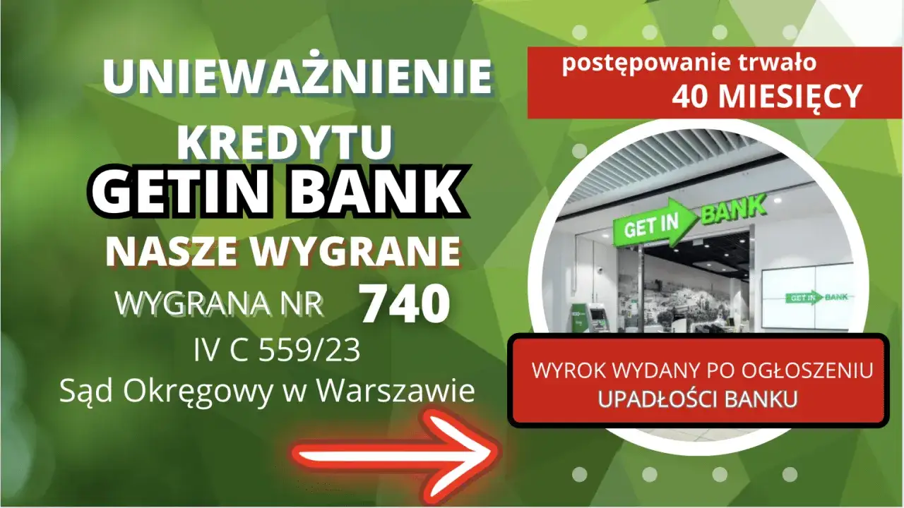 Frankowicze Getin Bank: unieważnienie kredytu, wygrana nr 740. Najnowsze wiadomości o postępowaniu trwającym 40 miesięcy.
