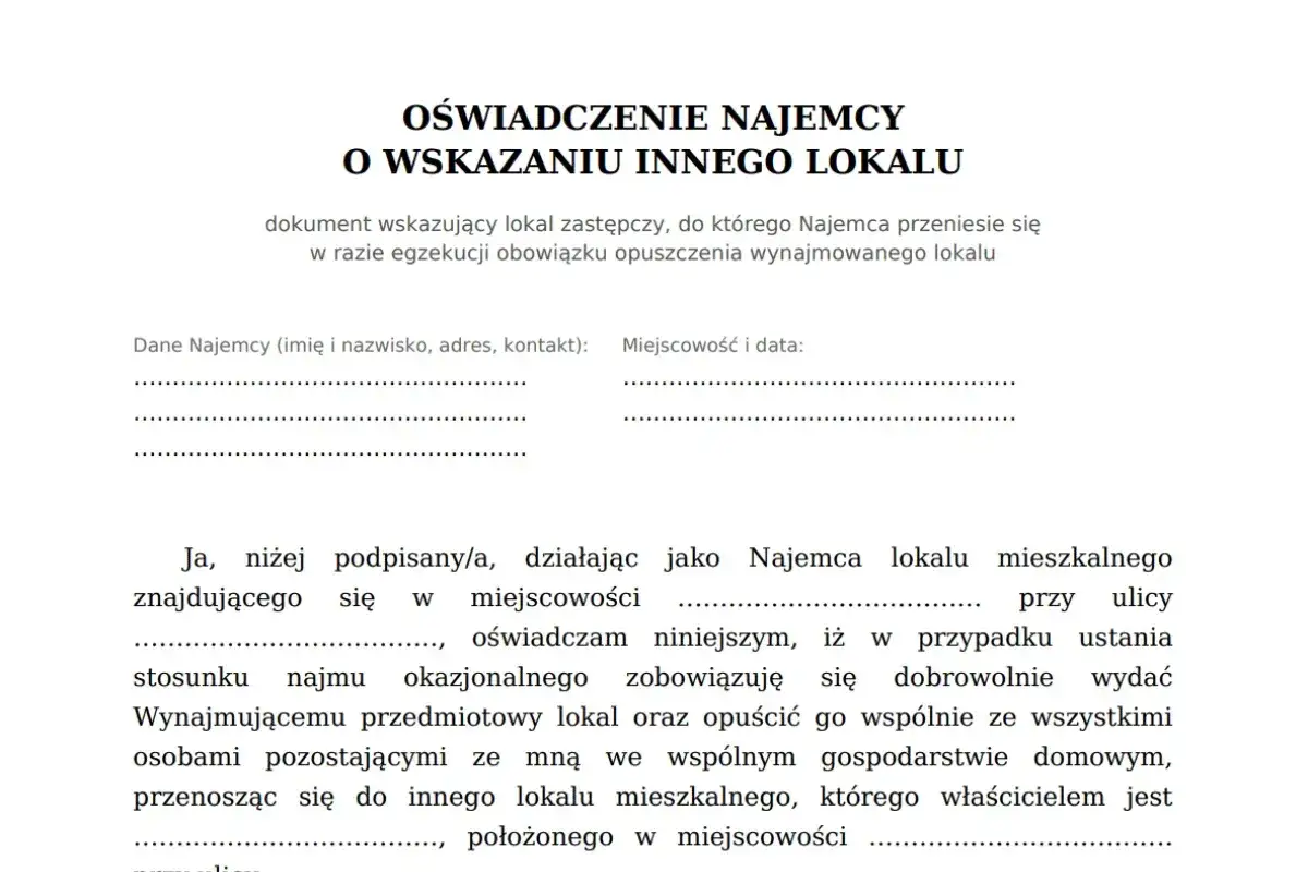 Oświadczenie najemcy zawierające wskazanie innego lokalu, dokument ten określa lokal zastępczy w razie egzekucji obowiązku opuszczenia lokalu.