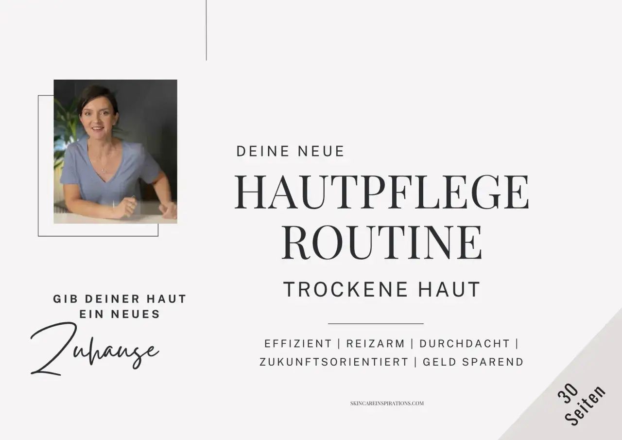 Pflegeroutine trockene Gesichtshaut Schritt f&uuml;r Schritt