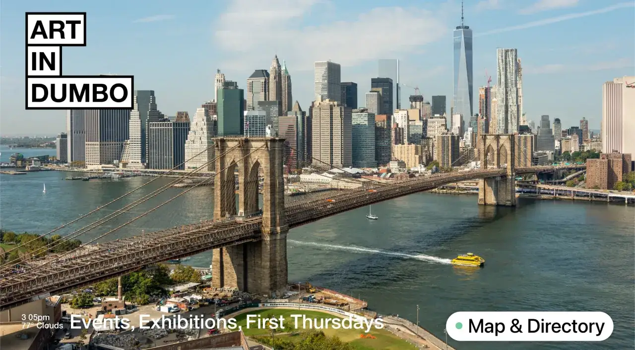 Art in DUMBO, featuring the Brooklyn Bridge and Manhattan skyline, highlights events and exhibitions.