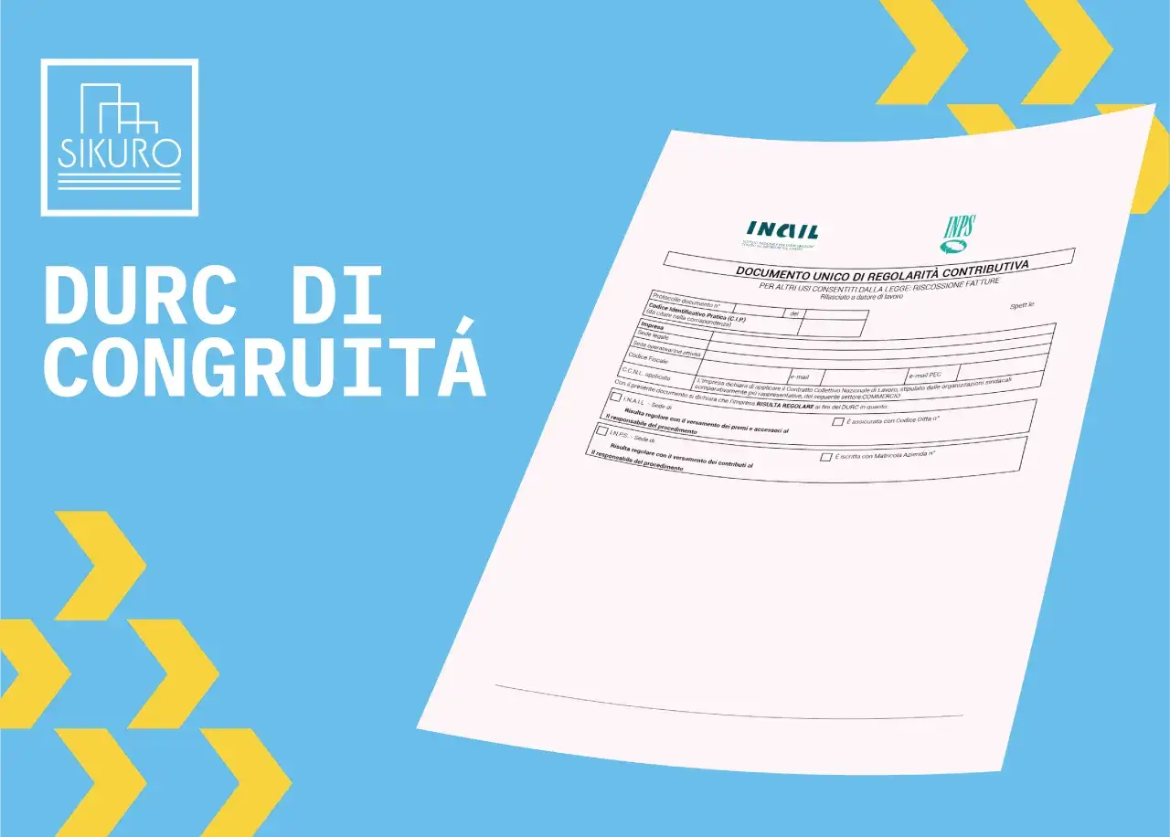 Il DURC di Congruit&agrave; &egrave; un documento che attesta la regolarit&agrave; contributiva di un'impresa, necessario per lavori edili.
