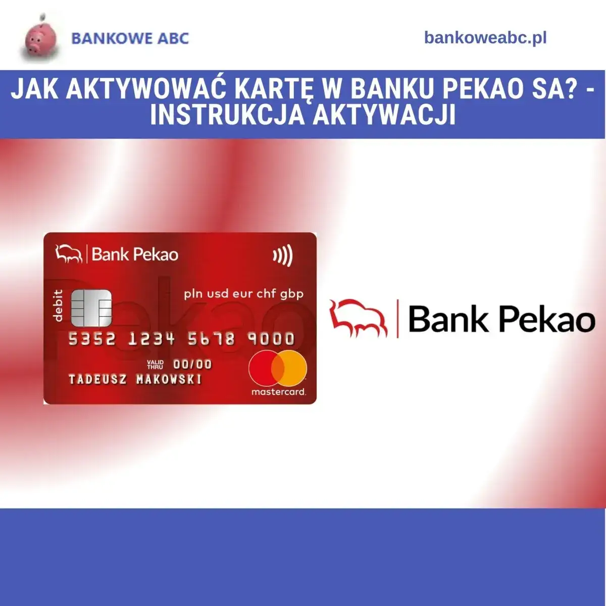 Zdjęcie Jak aktywować kartę w Banku Pekao - proste kroki, które musisz znać