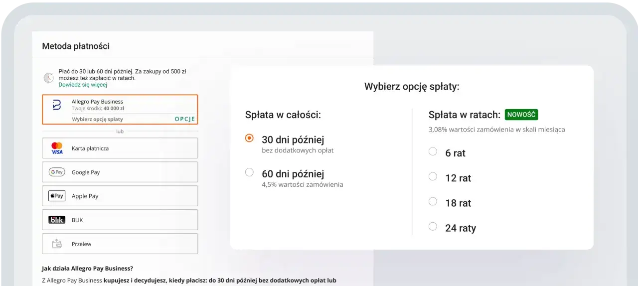 Wybierz Allegro Pay Business do płatności. Masz 30 lub 60 dni na spłatę, a zakupy od 500 zł możesz rozłożyć na raty.