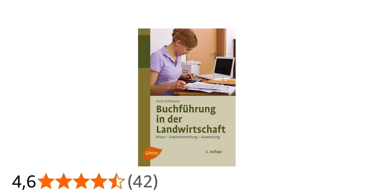 Buchführung in der Landwirtschaft: Ein Leitfaden zur Bilanzierung und Gewinnermittlung, wichtig für die Einkommensteuer.