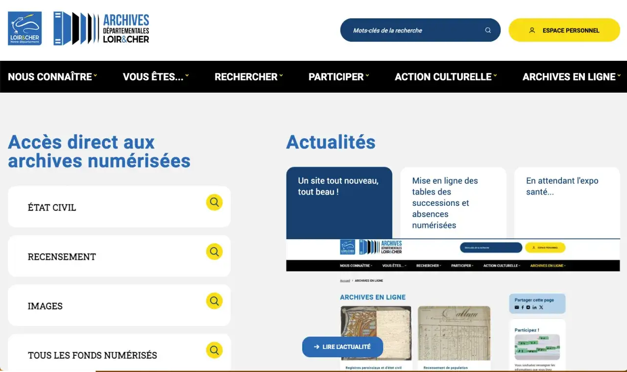 Le site des archives du Loir-et-Cher propose un acc&egrave;s direct aux archives num&eacute;ris&eacute;es : &eacute;tat civil, recensement, images et fonds num&eacute;ris&eacute;s.
