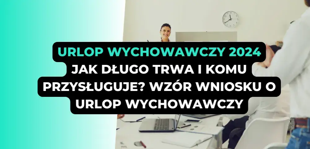 Zdjęcie Ile może trwać urlop wychowawczy? Sprawdź, jak długo możesz opiekować się dzieckiem