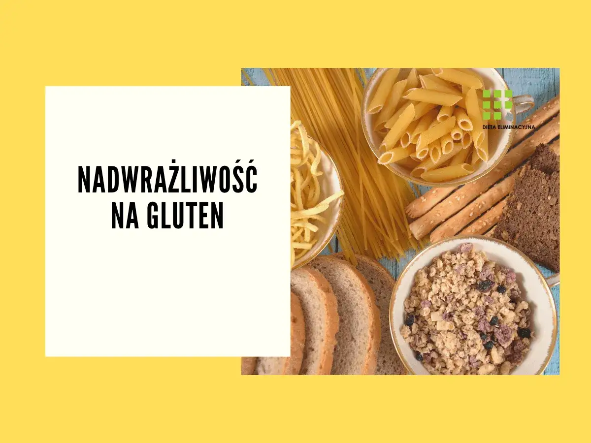 Nadwrażliwość na gluten: makaron, pieczywo, płatki śniadaniowe i paluszki. Unikaj gliadyny dla lepszego samopoczucia.