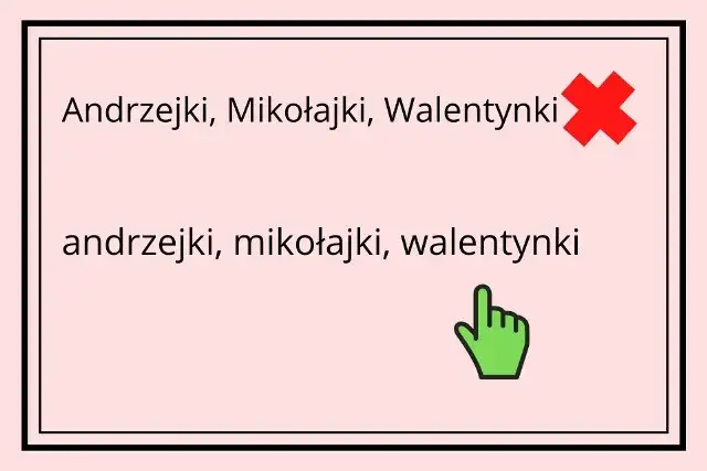 Poprawna pisownia walentynki wielka mała litera