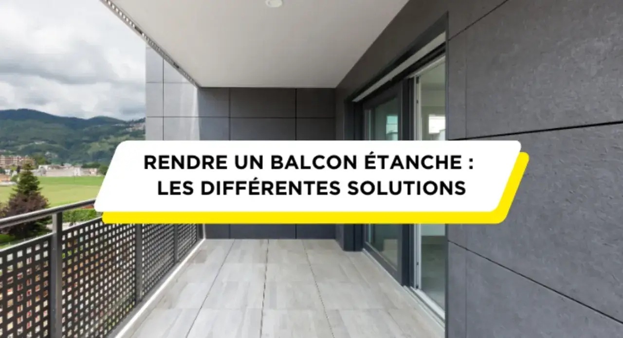 Balcon moderne avec revêtement gris. Une bannière jaune et blanche annonce :