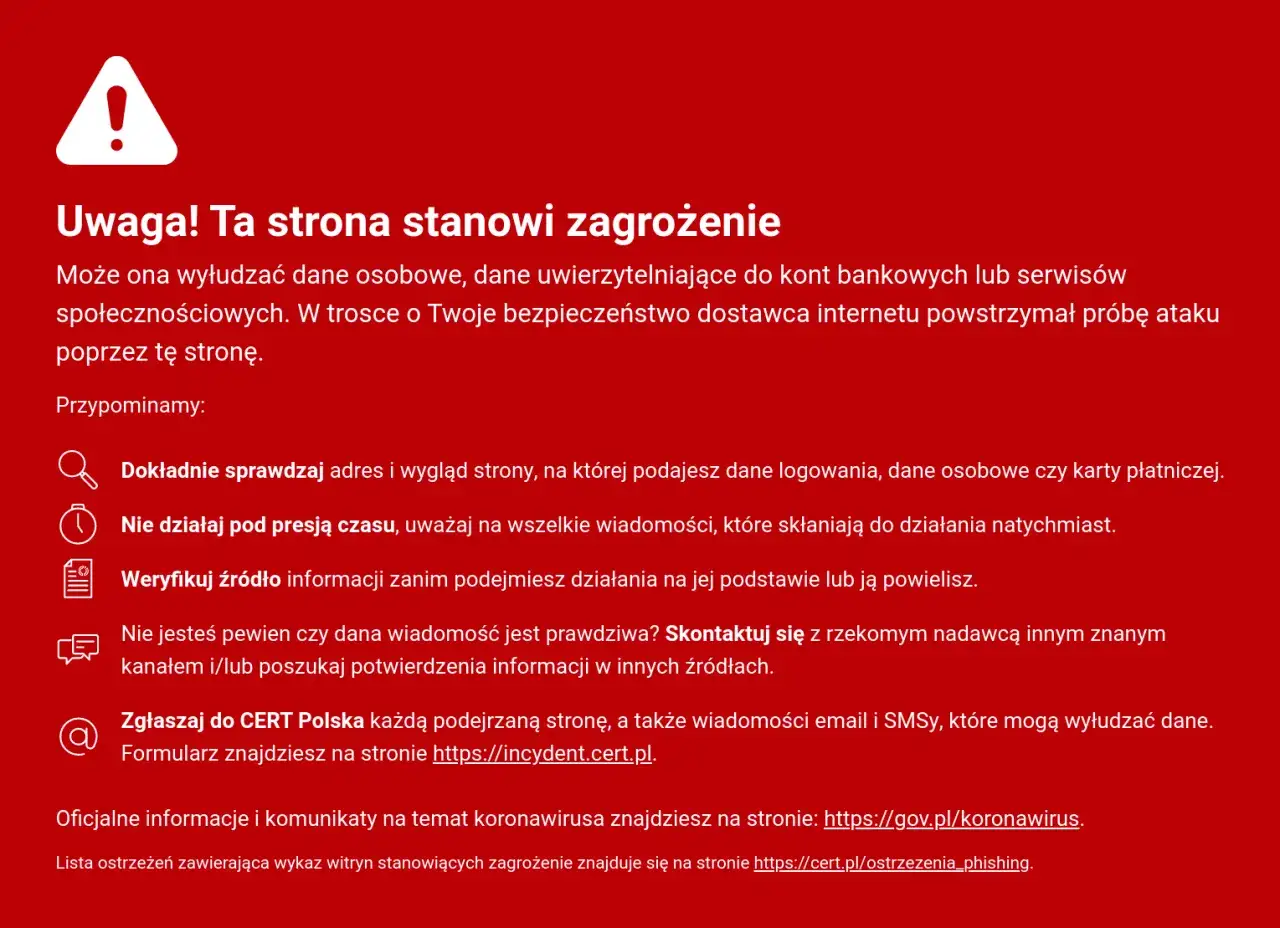 Ostrzeżenie o zagrożeniu: ta strona to element kampanii phishingowej, która próbuje wyłudzić dane. Sprawdzaj adresy i nie działaj pod presją.