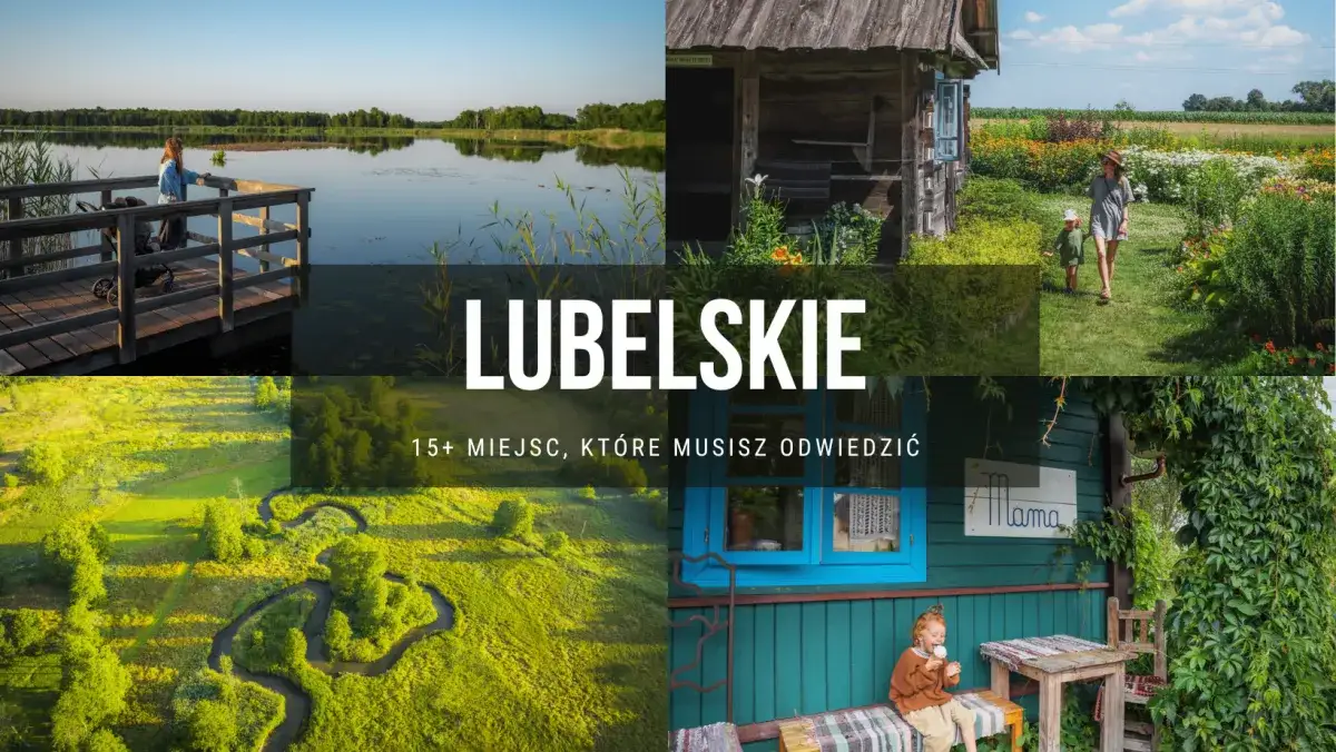 Lubelszczyzna atrakcje turystyczne collage
