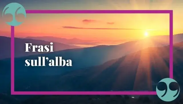 Frasi ispirazionali montagna alba