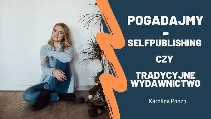 porównanie self-publishing wydawnictwo tradycyjne