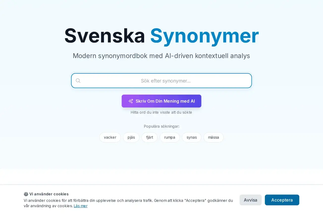 S&ouml;k efter ord med samma betydelse p&aring; Svenska Synonymer. En modern synonymordbok med AI.