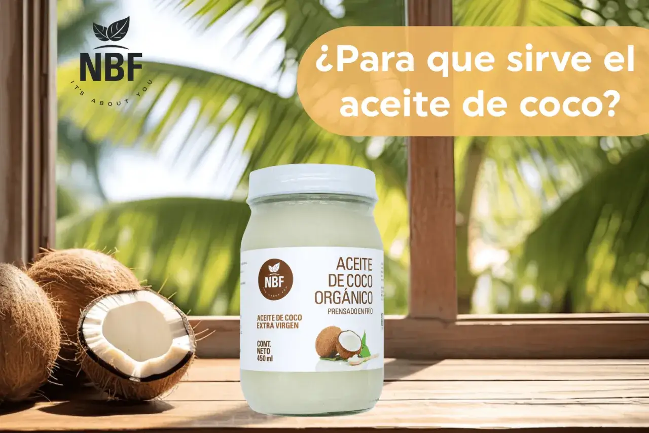 Descubre para qu&eacute; sirve el aceite de coco org&aacute;nico NBF. Un frasco de aceite de coco extra virgen junto a cocos frescos, ideal para tu bienestar.