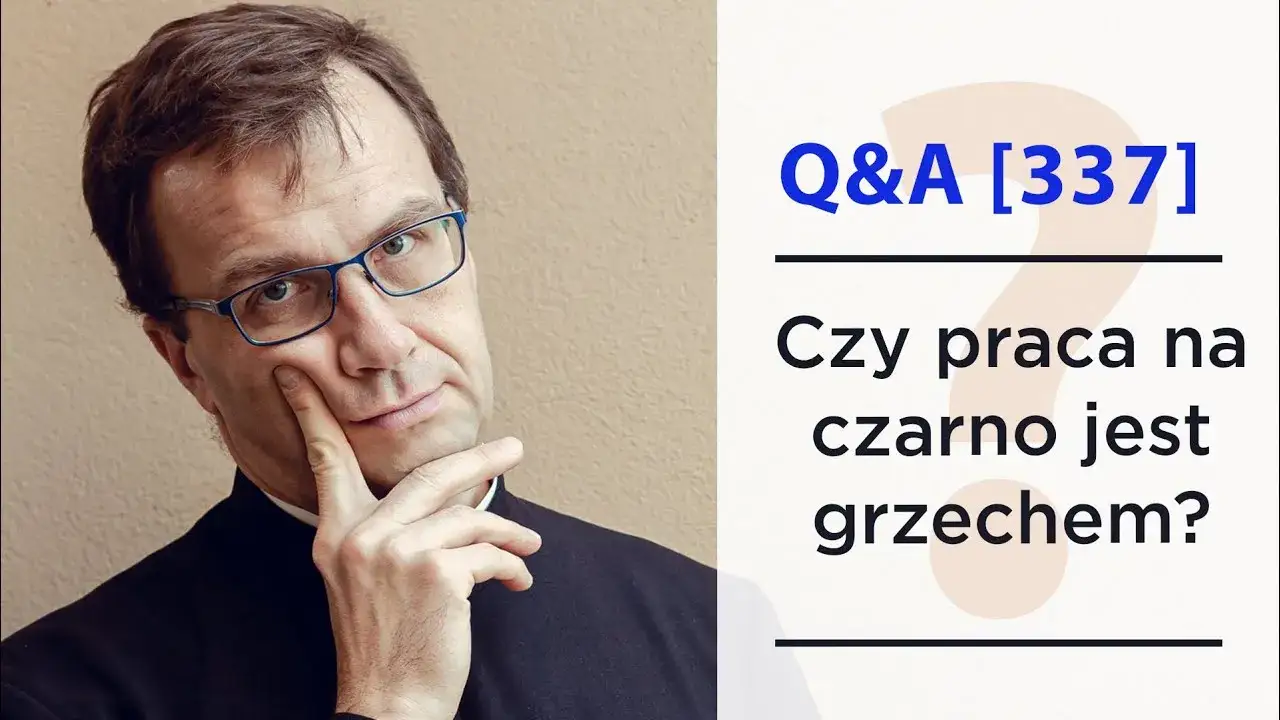 Zdjęcie Czy praca na czarno to grzech? Odkryj moralne dylematy tej kwestii