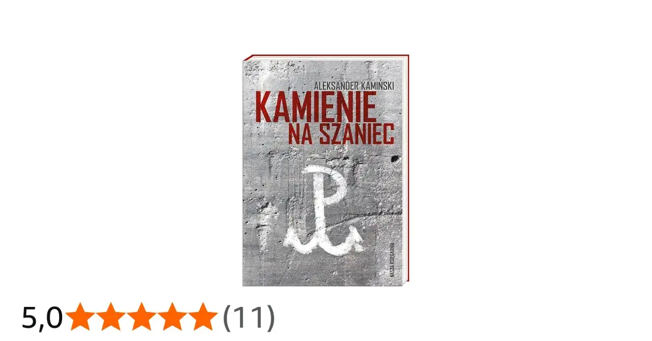 Kamienie na szaniec okładka i kontekst historyczny