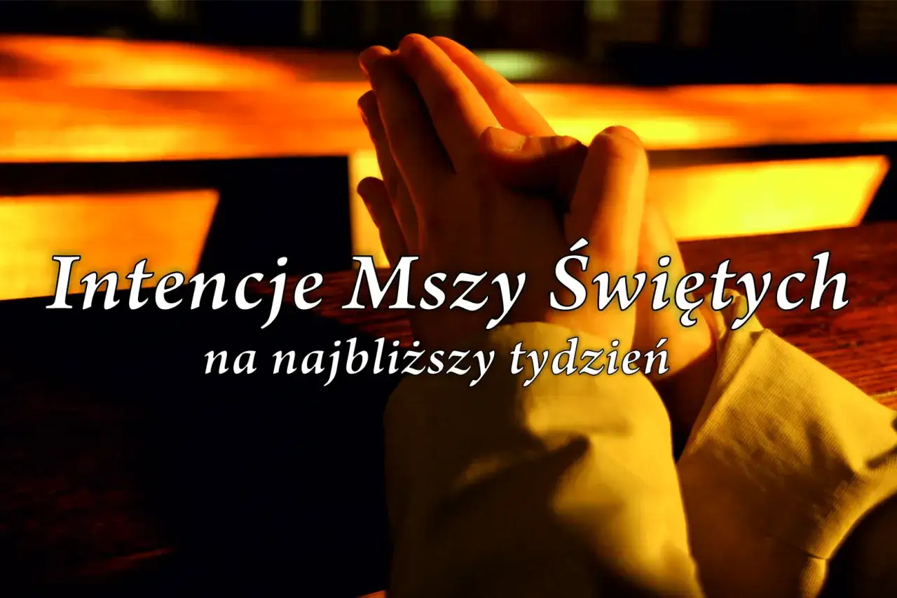 Msza Święta intencje modlitwa