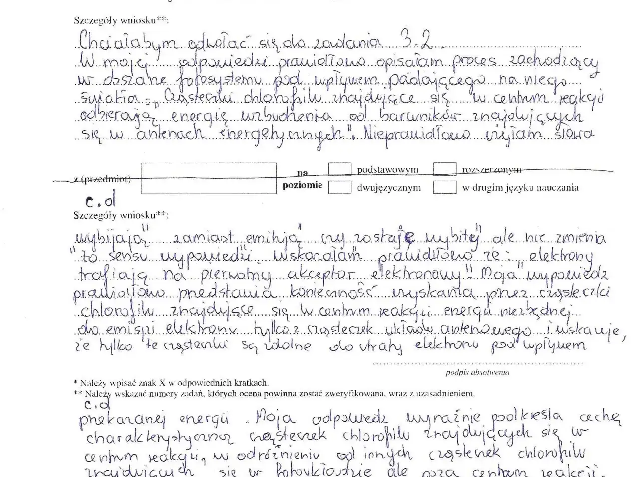 Chciałabym odwołać się do zadania 3.2. Moja odpowiedź dotyczy fotosystemu i chlorofilu.
