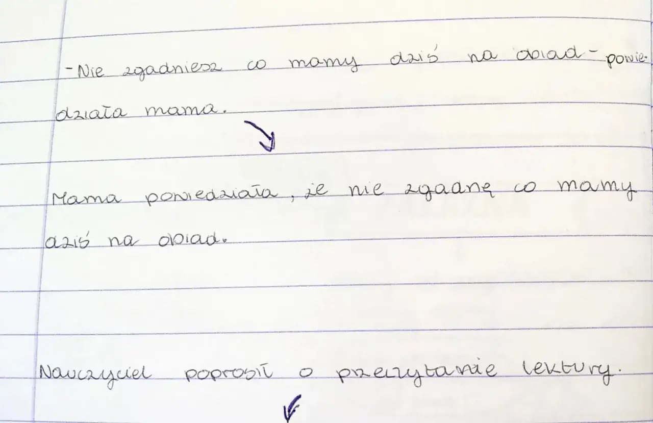 Mama powiedziała, że nie zgadniesz, co mamy dziś na obiad. To przykład mowy niezależnej. Nauczyciel poprosił o przeczytanie lektury.