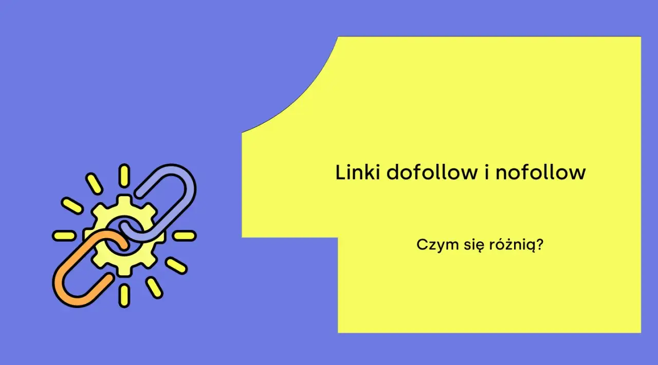 Grafika przedstawia ikonę łańcucha i zębatki, symbolizującą linki dofollow. Tekst pyta: