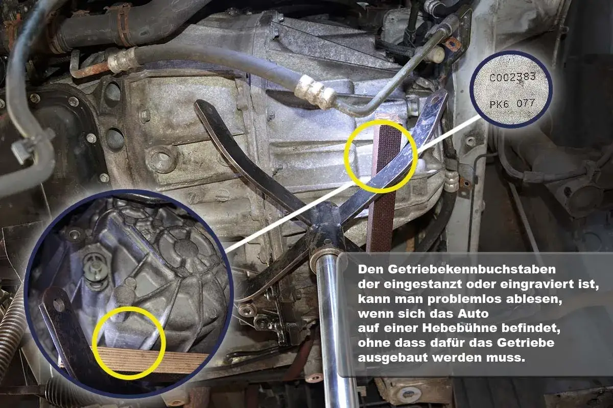 Getriebekennbuchstaben (PK6 077) sind auf dem Getriebe eingestanzt. So kann man den Getriebetyp herausfinden, ohne das Getriebe auszubauen.
