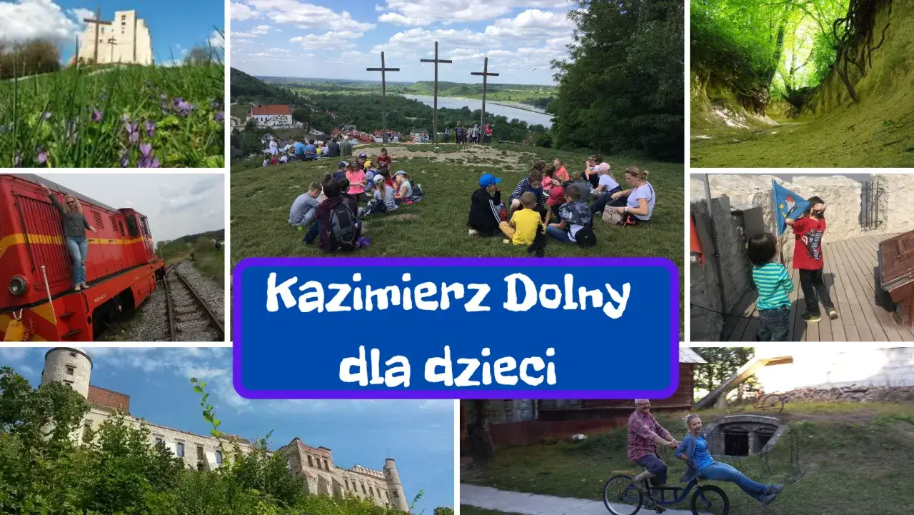 Kazimierz Dolny atrakcje dla dzieci