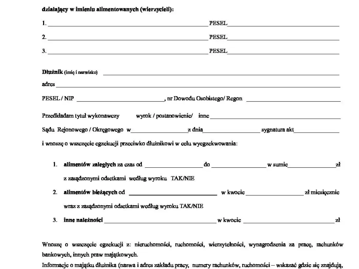 Formularz wniosku o wszczęcie egzekucji alimentów. Opisuje, jak działa fundusz alimentacyjny, podając dane wierzyciela, dłużnika i szczegóły zaległych oraz bieżących alimentów.