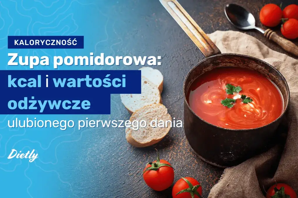 Zdjęcie Ile kalorii ma zupa? Sprawdź kaloryczność popularnych zup