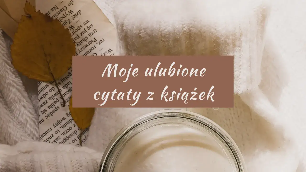 piękne cytaty z książek, otwarte książki z cytatami