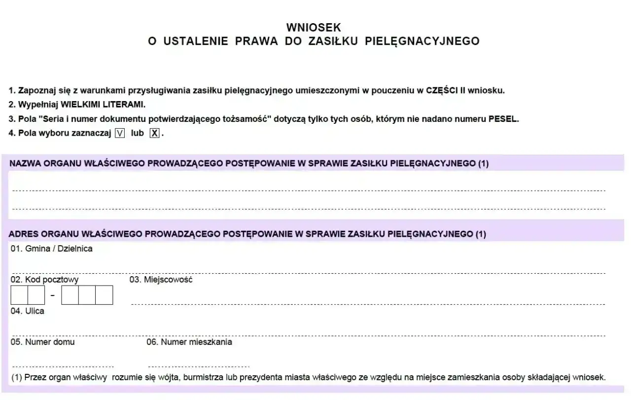 Wniosek o ustalenie prawa do zasiłku pielęgnacyjnego. Formularz zawiera dane organu prowadzącego postępowanie i adres.