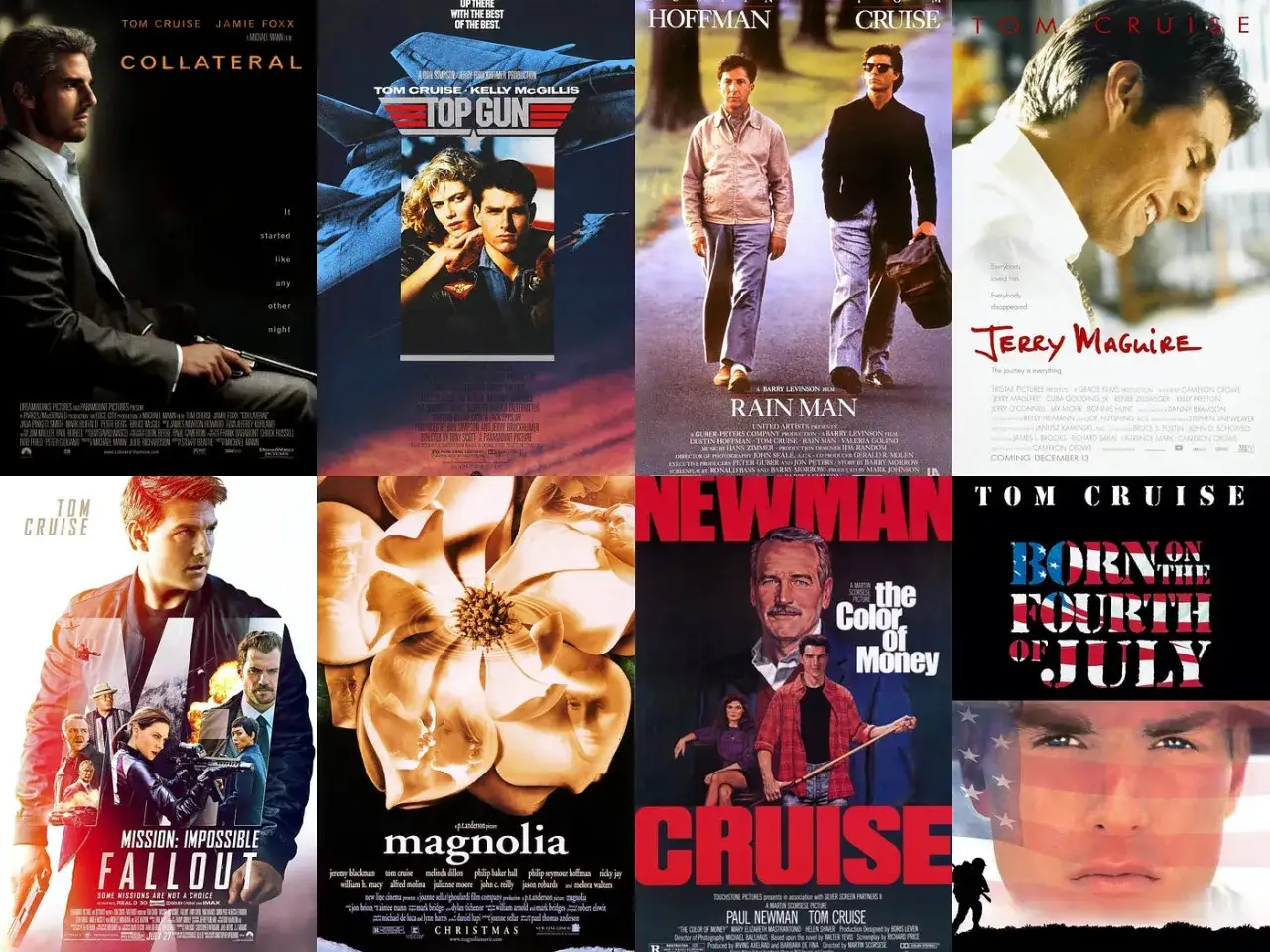Filmer med Tom Cruise: Collateral, Top Gun, Rain Man, Jerry Maguire, Mission: Impossible - Fallout, Magnolia, The Color of Money, Born on the Fourth of July.
