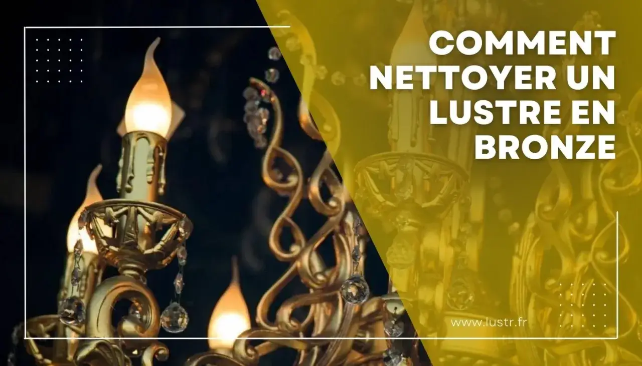 Comment nettoyer un lustre en m&eacute;tal : ce guide vous montre comment redonner son &eacute;clat &agrave; votre luminaire en bronze.